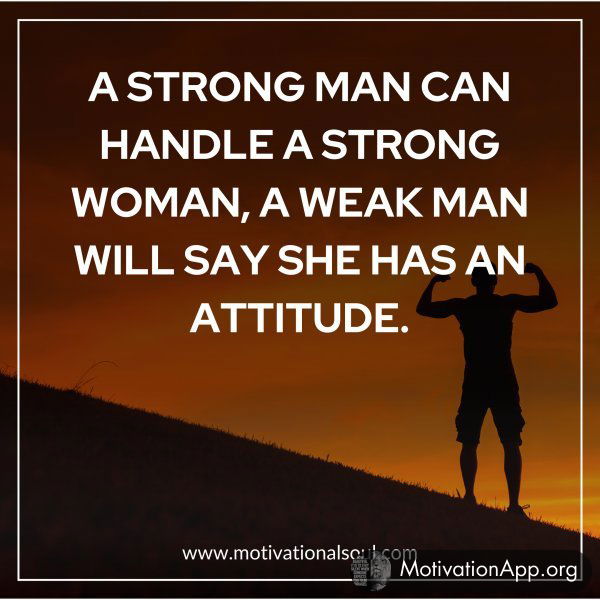 A STRONG MAN CAN