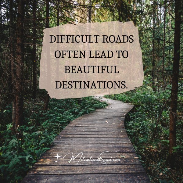 DIFFICULT ROADS