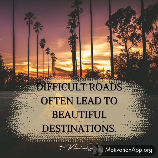 DIFFICULT ROADS