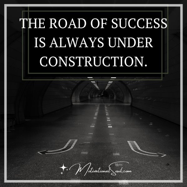 THE ROAD OF SUCCESS