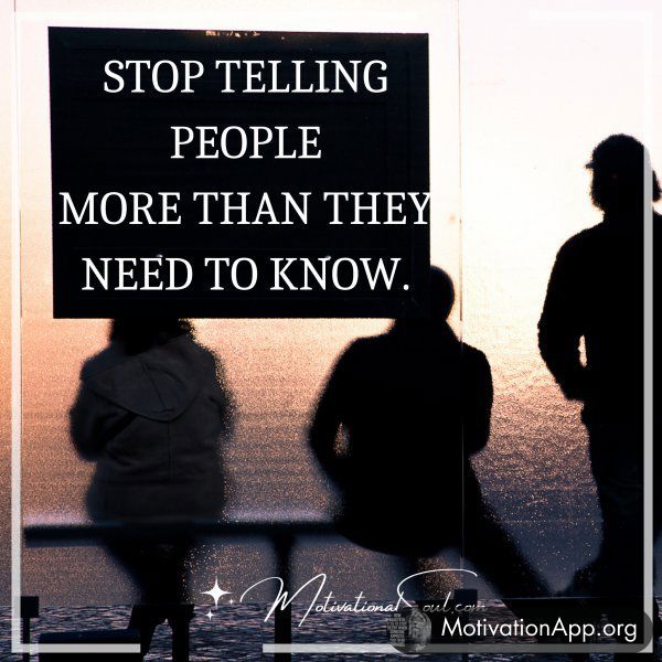 STOP TELLING PEOPLE