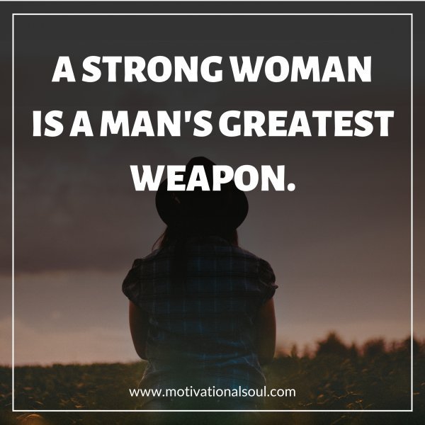 A STRONG WOMAN