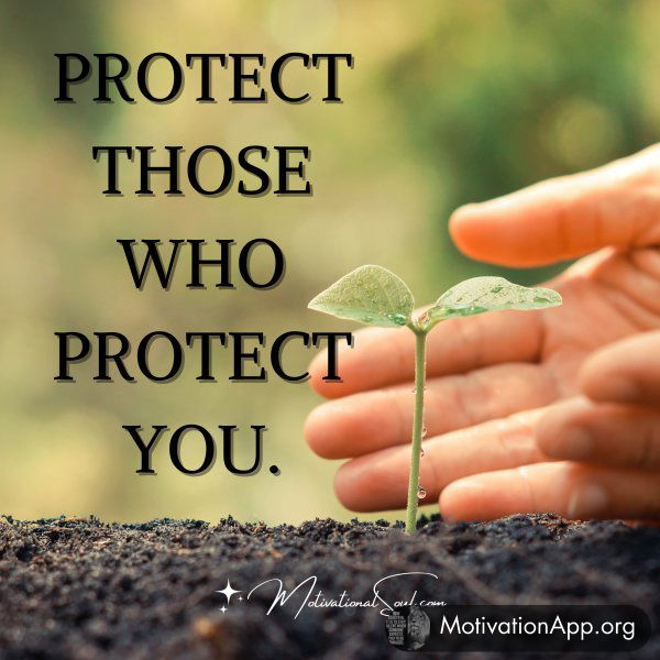 PROTECT THOSE