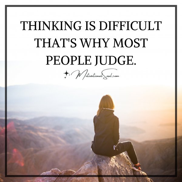 THINKING IS DIFFICULT