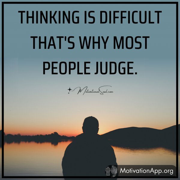 THINKING IS DIFFICULT