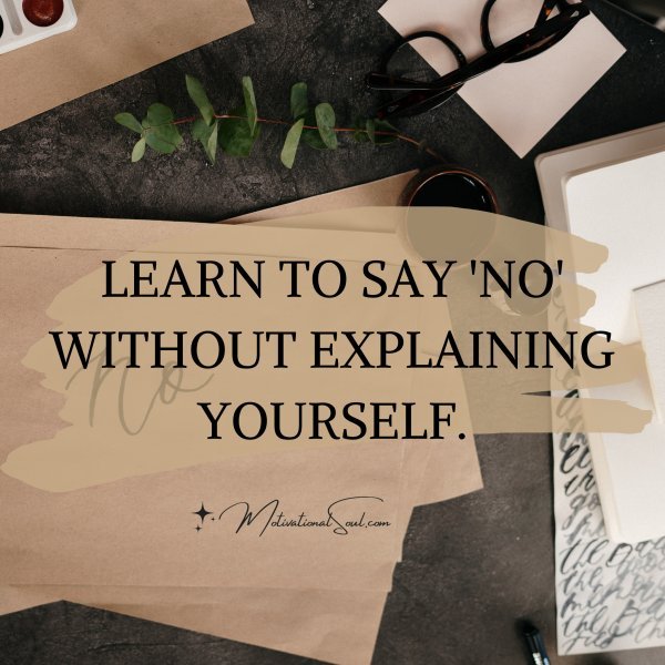 LEARN TO SAY 'NO'