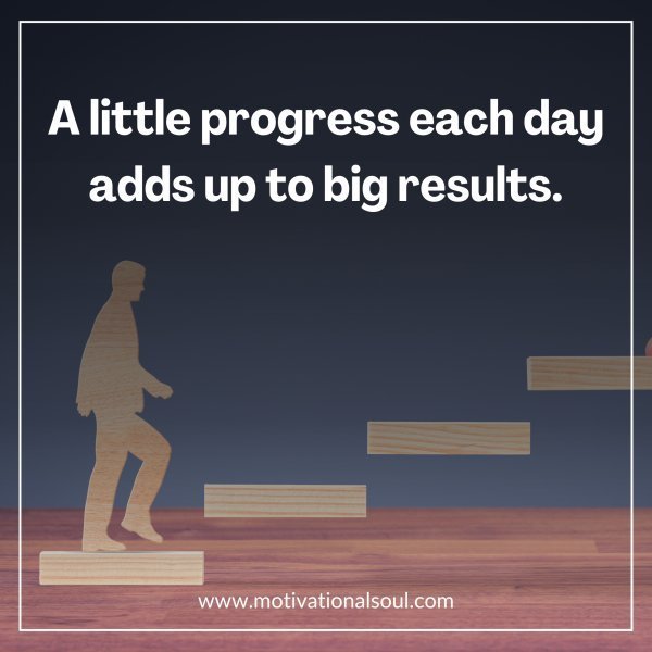 A little progress each day