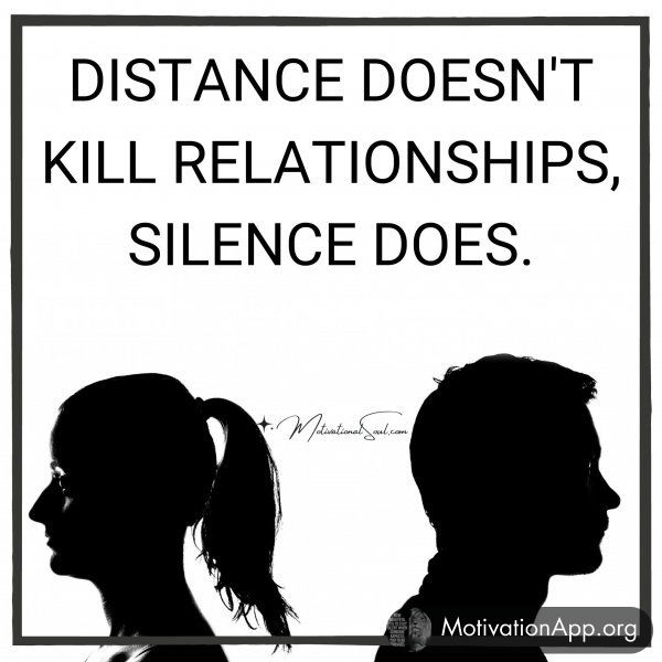 DISTANCE DOESN'T KILL