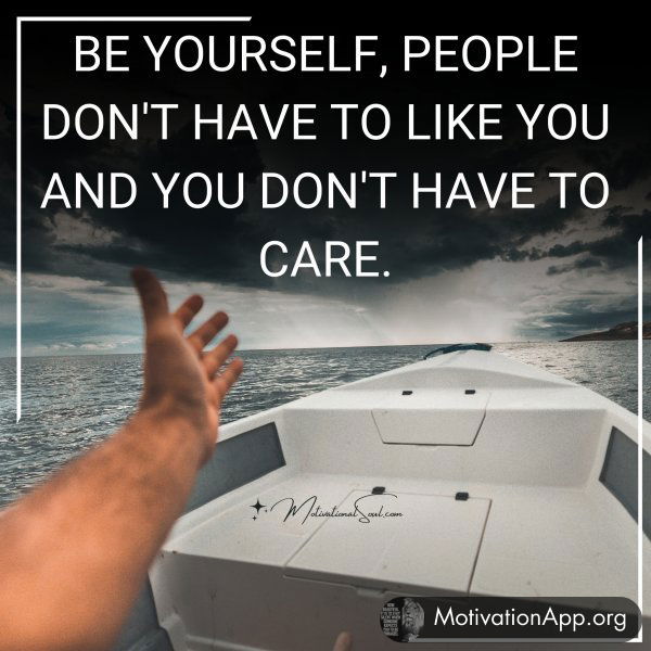 BE YOURSELF