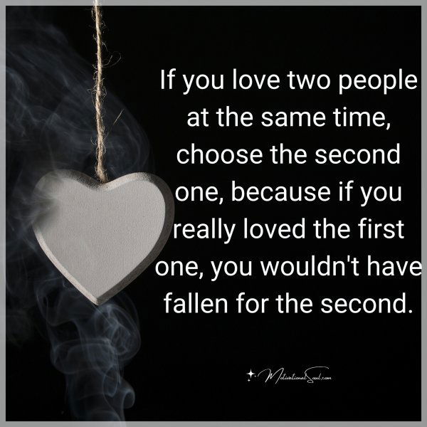 If you love two people