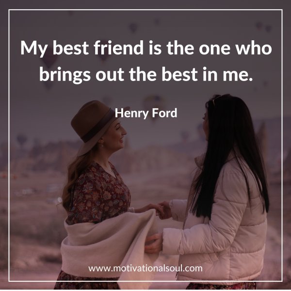 "My best friend is the one who