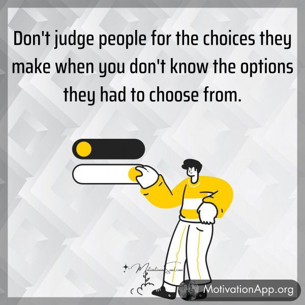 Don't judge people for