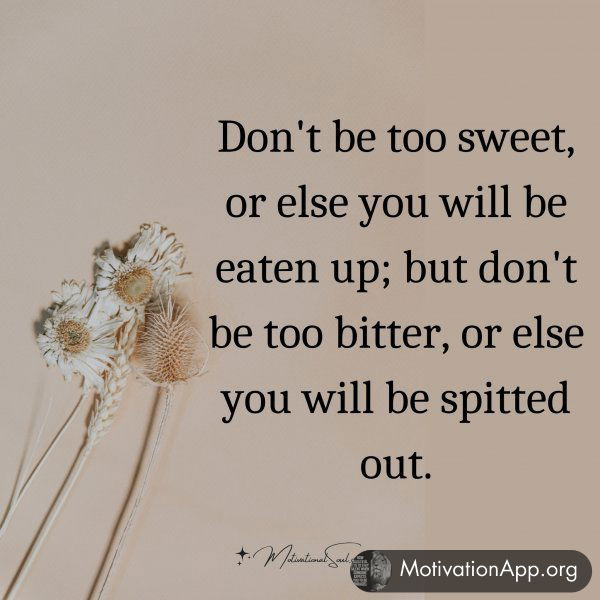 Don't be too sweet