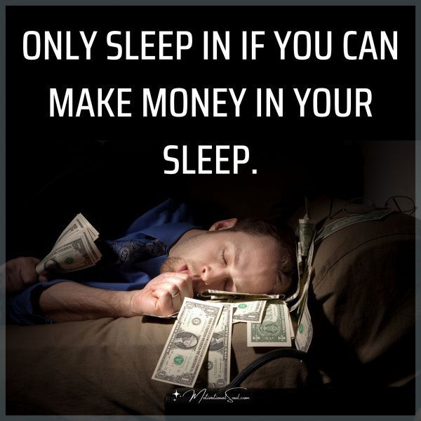 ONLY SLEEP IN