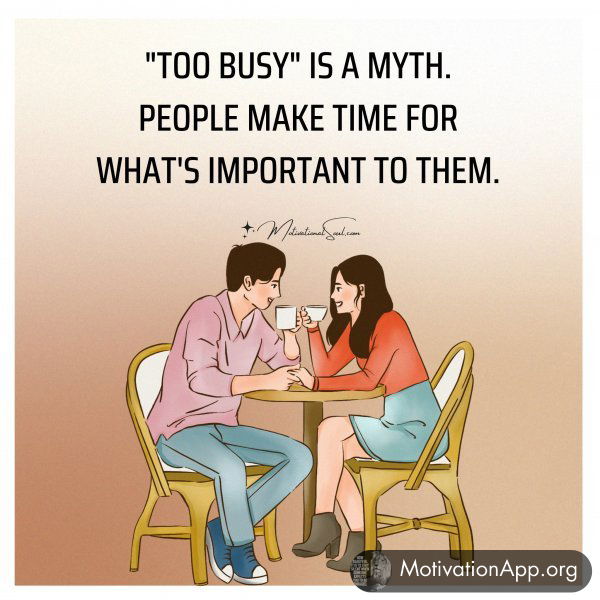 "TOO BUSY" IS A MYTH.