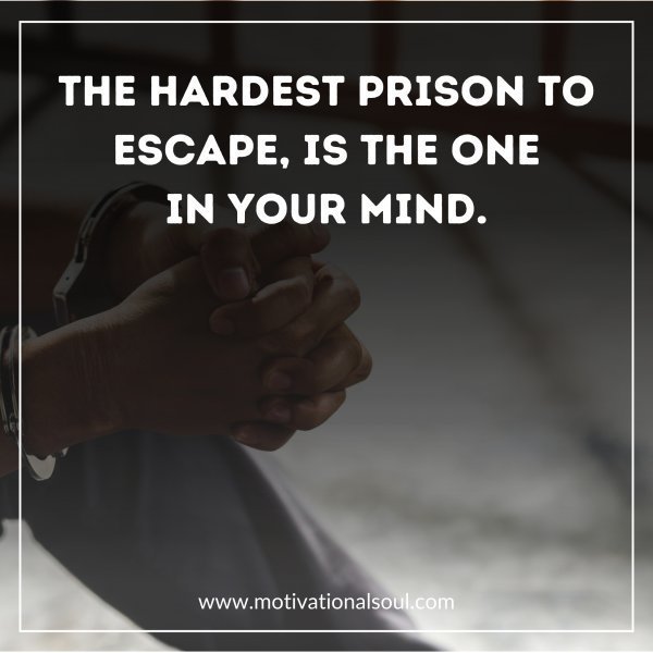 THE HARDEST PRISON TO