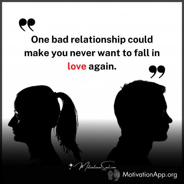 One bad relationship