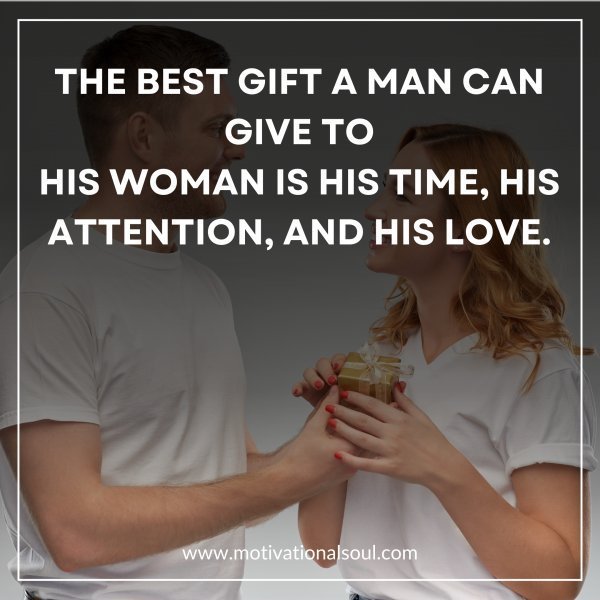 THE BEST GIFT A MAN CAN GIVE TO