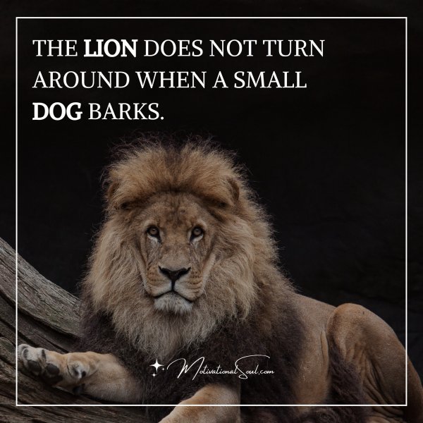 THE LION DOES NOT