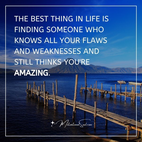 THE BEST THING IN LIFE IS FINDING SOMEONE