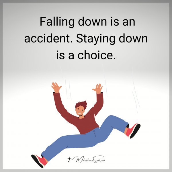 FALLING DOWN IS AN