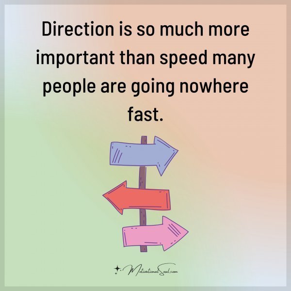 DIRECTION IS SO MUCH
