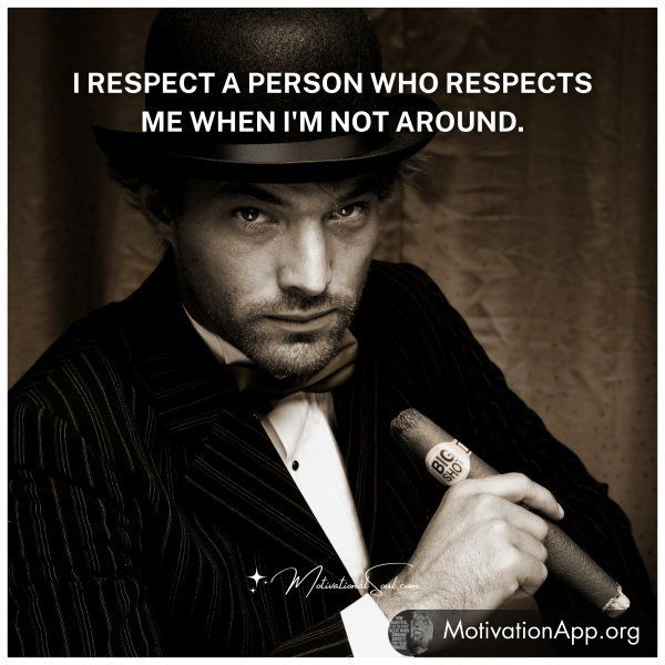 I RESPECT A PERSON