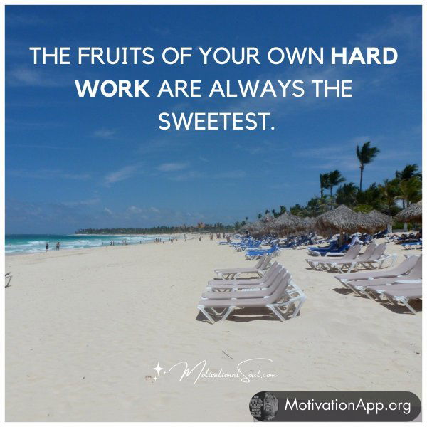 THE FRUITS OF YOUR