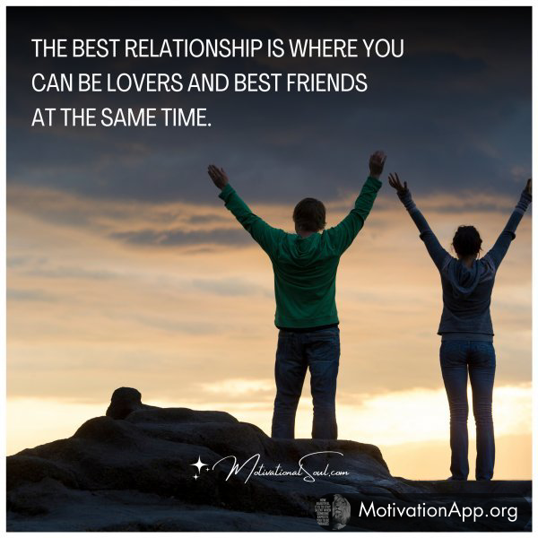 THE BEST RELATIONSHIP IS