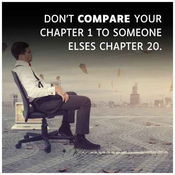 DON'T COMPARE YOUR
