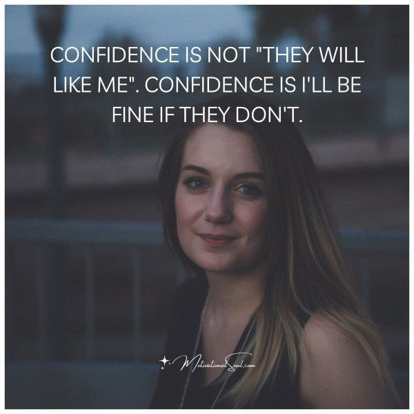 CONFIDENCE IS NOT
