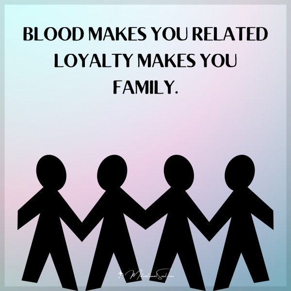 BLOOD MAKES YOU RELATED