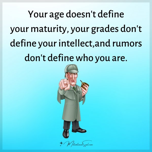 Your age doesn't define