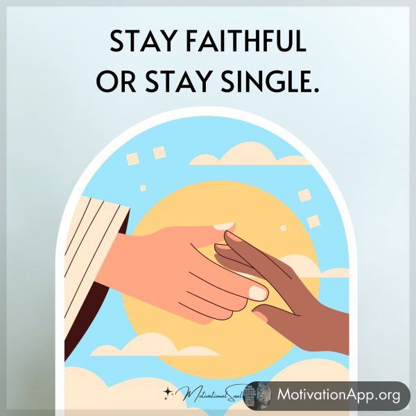 STAY FAITHFUL