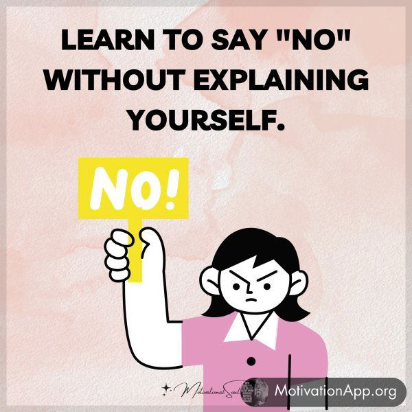 LEARN TO SAY "NO"