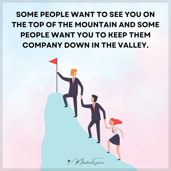 SOME PEOPLE WANT TO SEE YOU