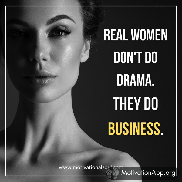 REAL WOMEN DON'T