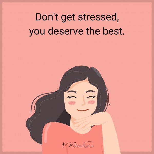 Don't get stressed