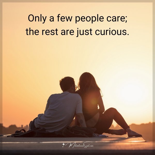 Only a few people care; the rest are just curious.