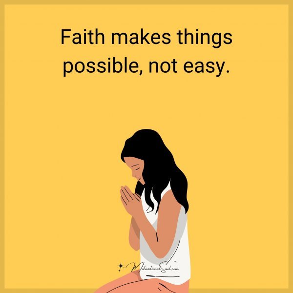 Faith makes things possible