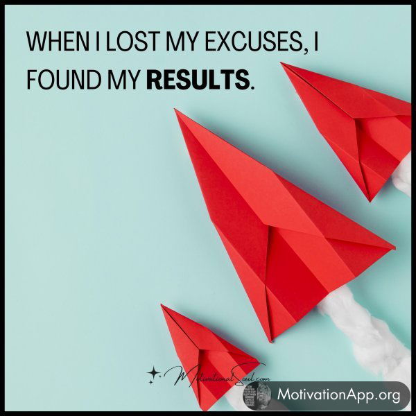 WHEN I LOST MY EXCUSES