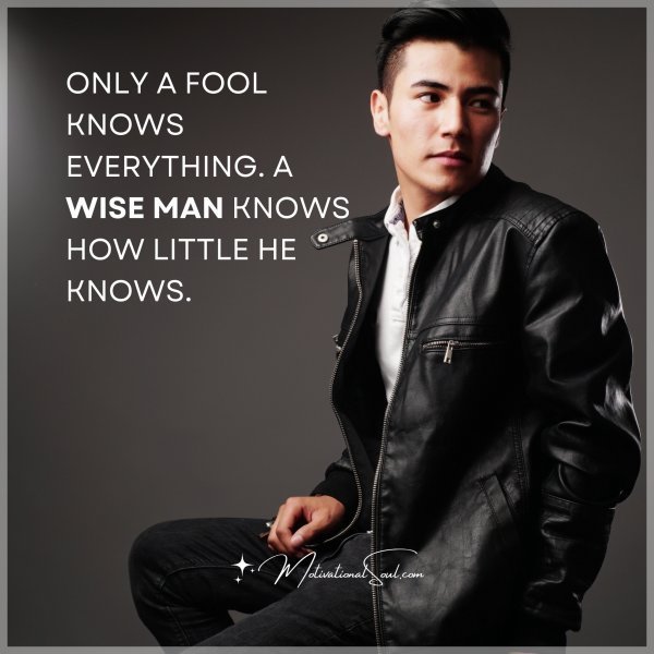 ONLY A FOOL KNOWS