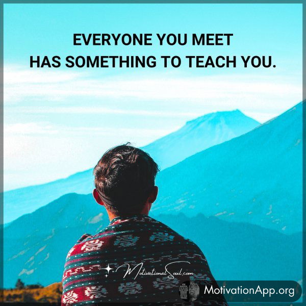 EVERYONE YOU MEET