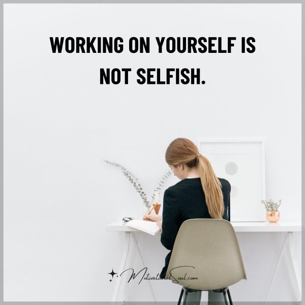 WORKING ON YOURSELF