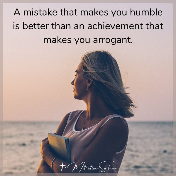 A mistake that makes you humble