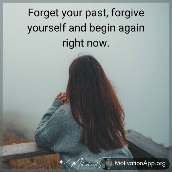 FORGET YOUR PAST