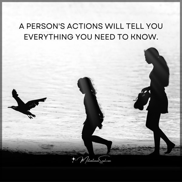 A PERSON'S ACTIONS
