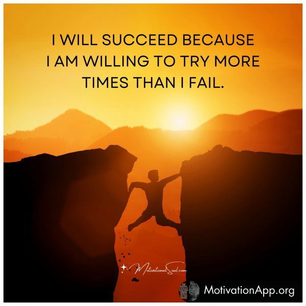 I WILL SUCCEED BECAUSE