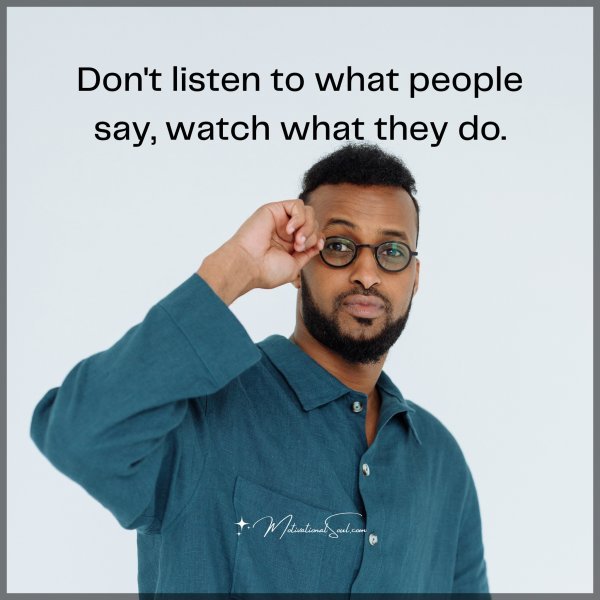 Don't listen to