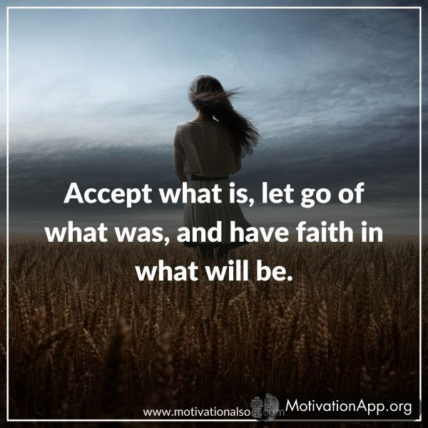 ACCEPT WHAT IS